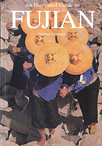 Collins Illustrated Guide to Fujian