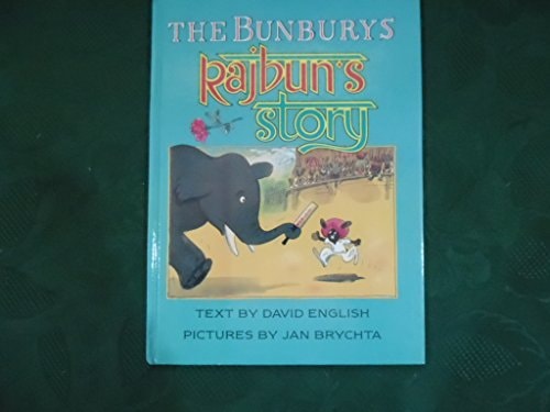 The Bunburys: Rajbun's Story