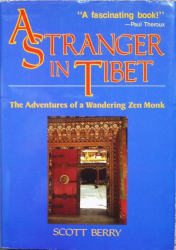 A Stranger in Tibet: The Adventures of a Zen Monk