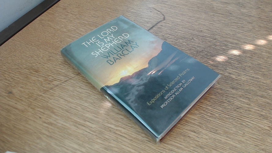 The Lord is My Shepherd: Expositions of Selected Psalms