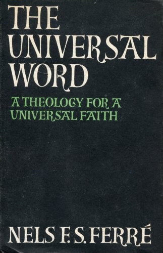 The Universal Word: A Theology for a Universal Faith