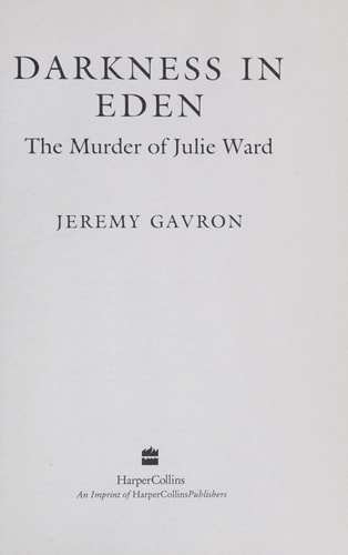 Darkness in Eden: The Murder of Julie Ward
