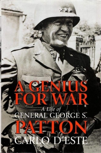 A Genius for War: A Life of General George S. Patton