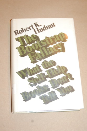 The Bootstrap Fallacy: What the Self-help Books Don't Tell You
