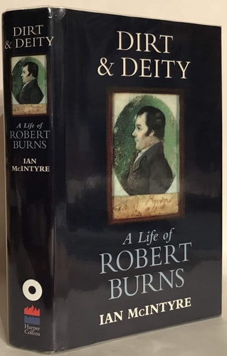 Dirt & Deity: A Life of Robert Burns
