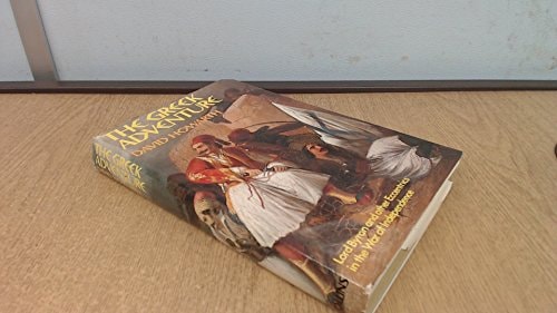 The Greek Adventure: Lord Byron and Other Eccentrics in the War of Independence