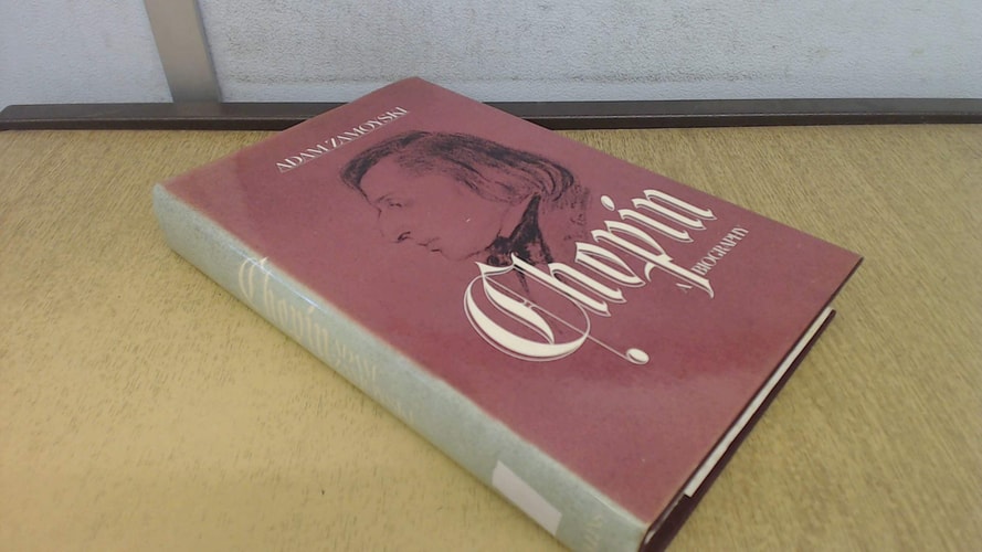 Chopin: A Biography