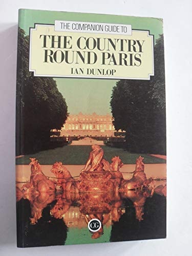 The Companion Guide to the Country Round Paris