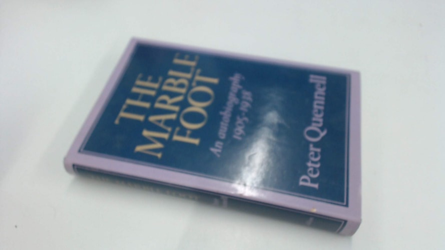 The Marble Foot: An Autobiography 1905-1938