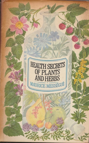 Health Secrets of Plants and Herbs