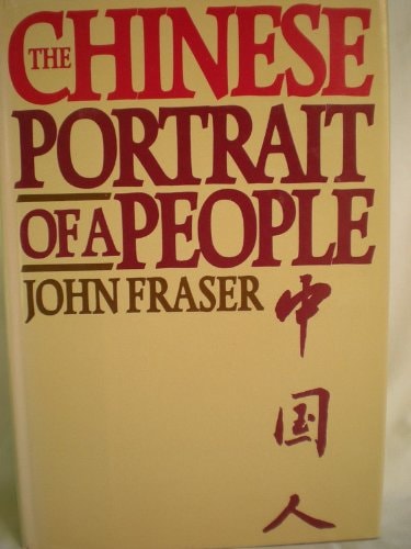 The Chinese: Portrait of a People