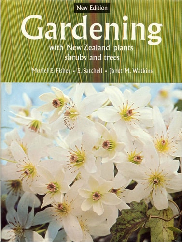 Gardening with New Zealand Plants, Shrubs and Trees