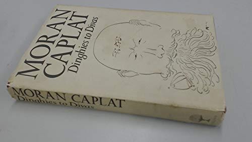 Dinghies to Divas, or, Comedy on the Bridge: Some Memoirs of a Compulsive Sailor in Troubled Waters