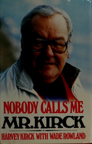 Nobody Calls Me Mr. Kirck