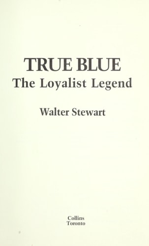True Blue: The Loyalist Legend