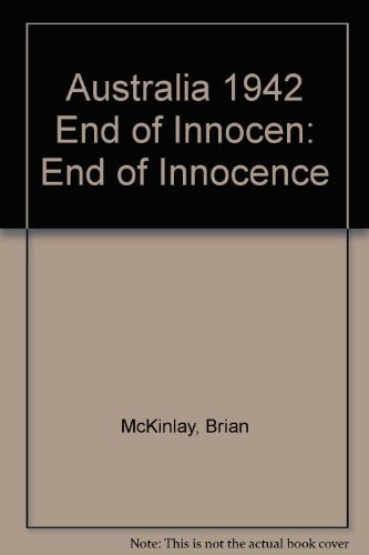 Australia, 1942: End of Innocence