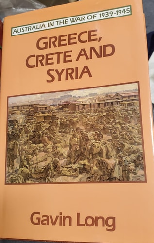 Greece, Crete and Syria: Australia in the War of 1939-1945