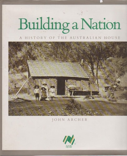 Building a Nation: A History of the Australian House