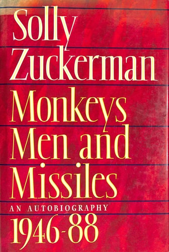 Monkeys, Men, and Missiles: An Autobiography, 1946-88