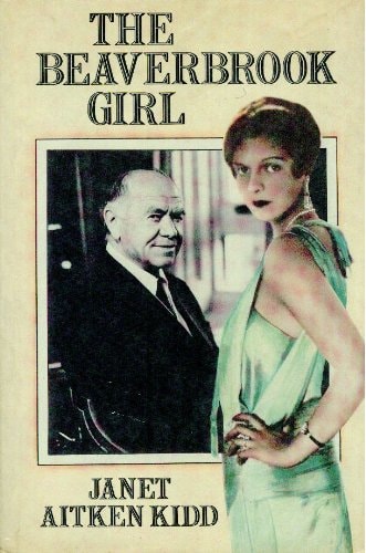 The Beaverbrook girl: An autobiography