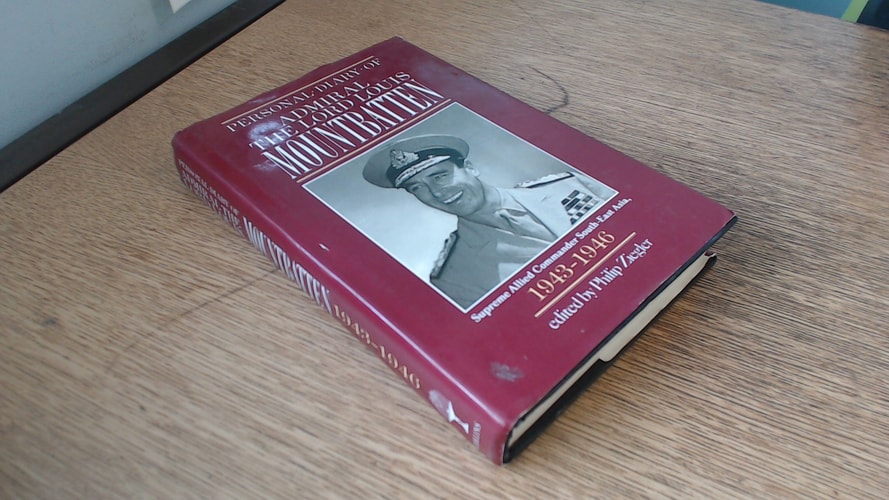 Personal Diary of Admiral the Lord Louis Mountbatten, Supreme Allied Commander, South-East Asia, 1943-1946