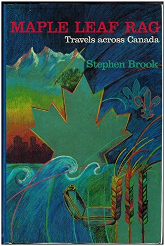 Maple Leaf Rag: Travels Across Canada