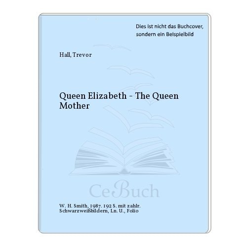 Queen Elizabeth the Queen Mother