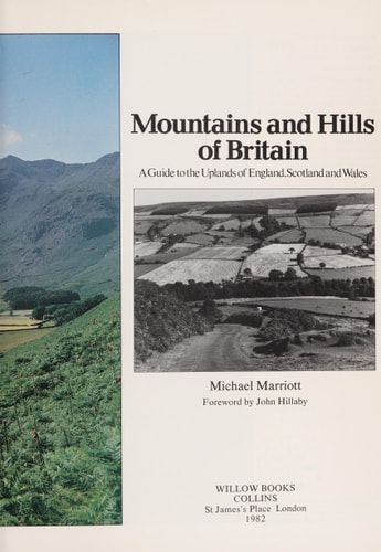 Mountains and Hills of Britain: A Guide to the Uplands of England, Scotland, and Wales