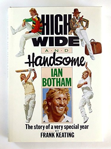 High, Wide & Handsome: The Story of a Very Special Year