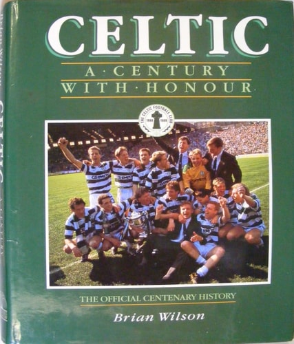 Celtic: A Century with Honour