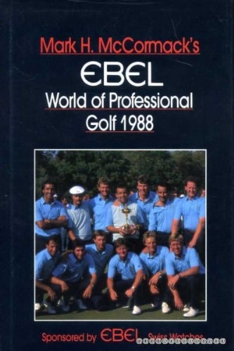 Mark H. McCormack's Ebel World of Professional Golf: 1988