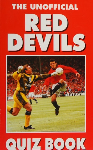 The Unofficial Red Devils Quiz Book