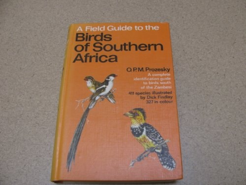 A Field Guide to the Birds of Southern Africa