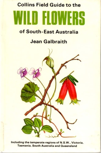 A Field Guide to the Wild Flowers of South-East Australia