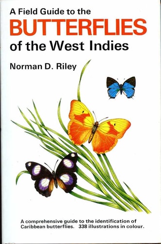 A Field Guide to the Butterflies of the West Indies