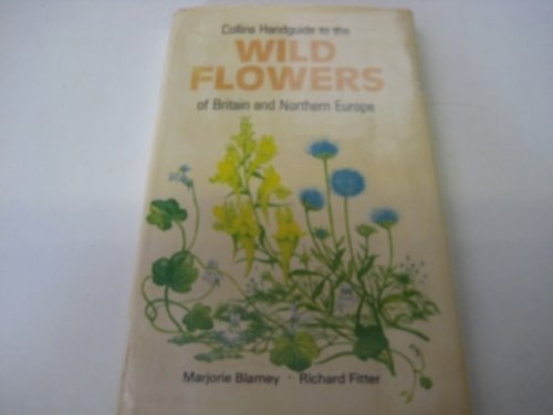 Collins Handguide to the Wild Flowers of Britain and Northern Europe