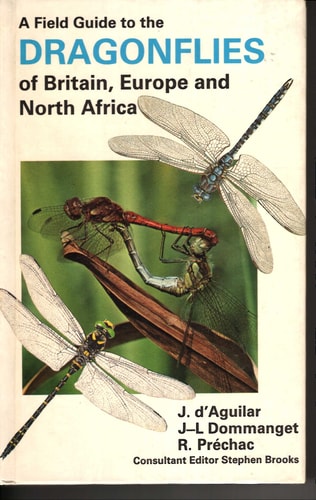 A Field Guide to the Dragonflies of Britain, Europe & North Africa