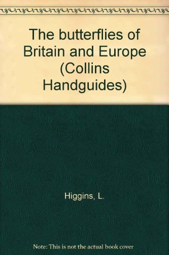 The Butterflies of Britain and Europe