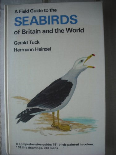 A Field Guide to the Seabirds of Britain and the World