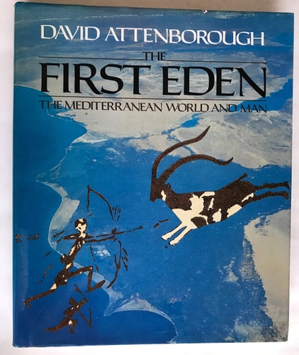 The first Eden: The Mediterranean world and man