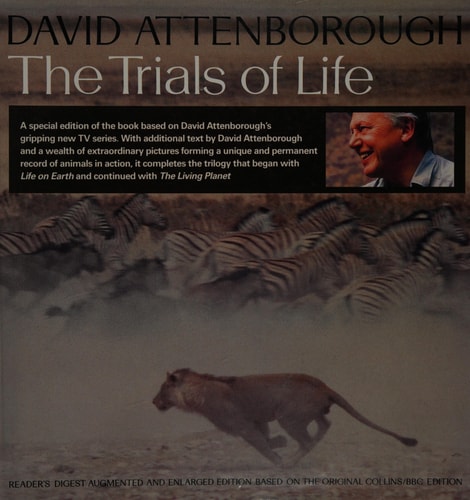 The Trials of Life: "Reader's Digest" Enlarged and Enhanced Edition