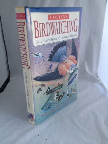 Birdwatching: The Essential Guide to the Birdlife of Britain & Europe