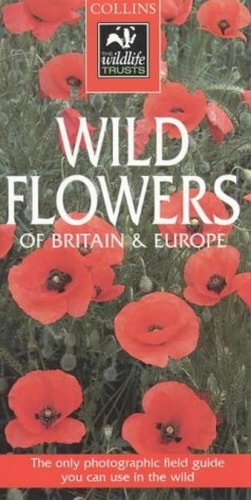 Wild Flowers: Britain and Europe