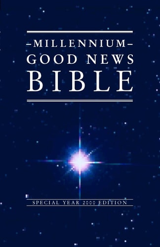 Good News Bible: Millennium Edition