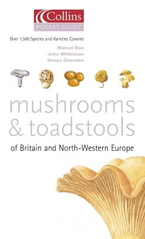 Collins Pocket Guide: Mushrooms and Toadstools of Britain and North-Western Europe