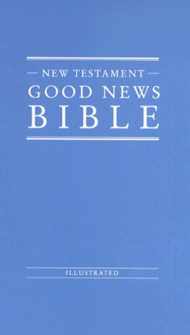 Good News Bible: New Testament