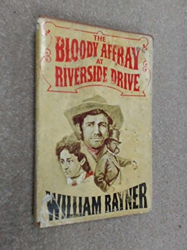 The Bloody Affray at Riverside Drive