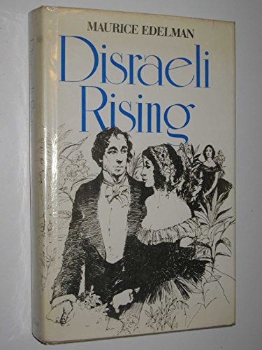Disraeli Rising