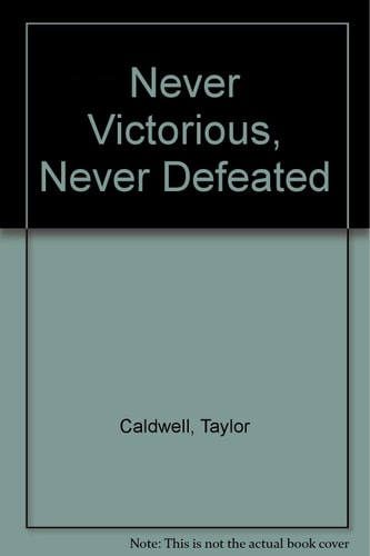 Never Victorious, Never Defeated