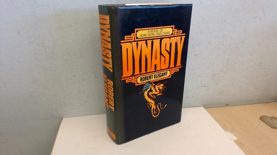 Dynasty: A Novel of China